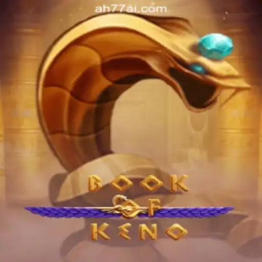 Exploring the Intriguing World of BookOfKeno at AH77.COM Online Casino Philippines