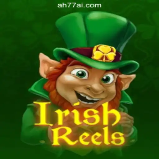 Exploring IrishReels and AH77.COM Online Casino Philippines