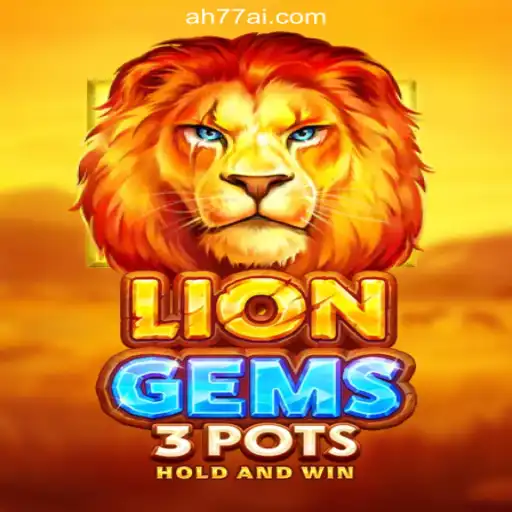 Exploring The Excitement of LionGems3pots at AH77.COM Online Casino Philippines