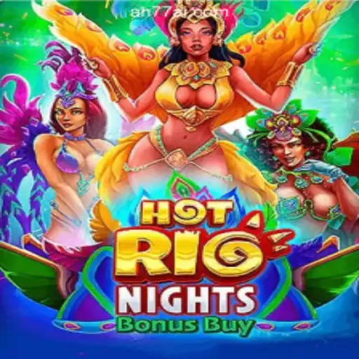 Experience the Thrill of HotRioNightsBonusBuy at AH77.COM Online Casino Philippines